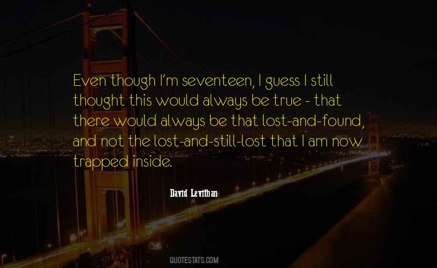 I Guess I Lost Quotes #1538176