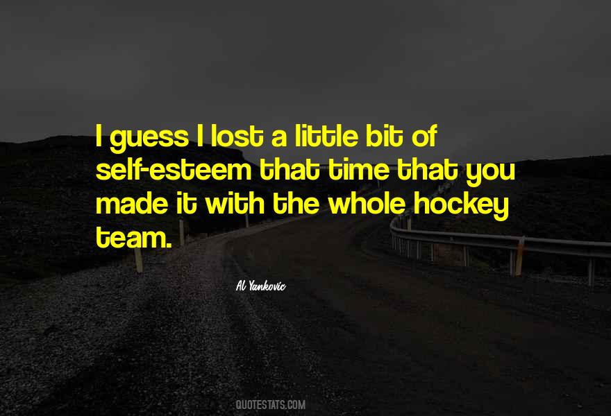 I Guess I Lost Quotes #310044