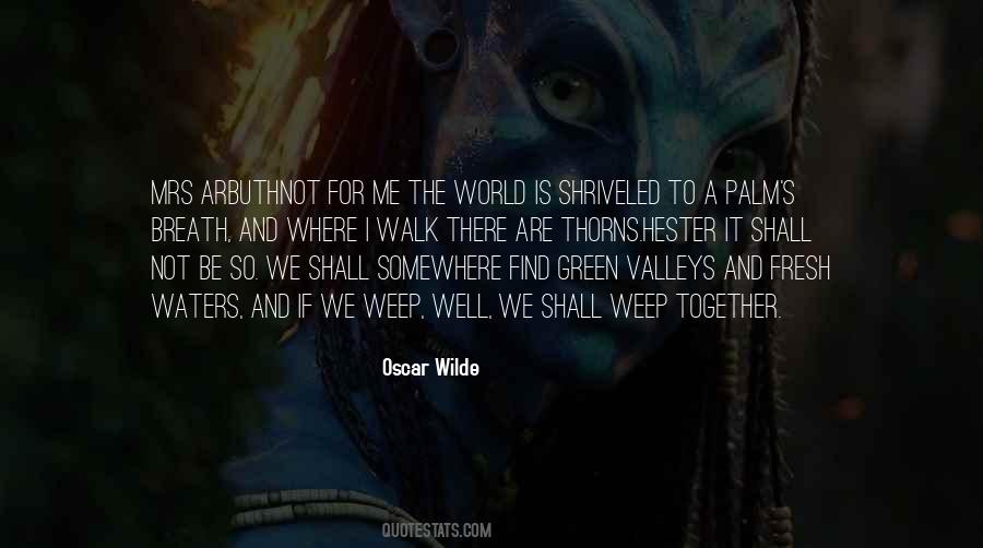 We Walk Together Quotes #1027022