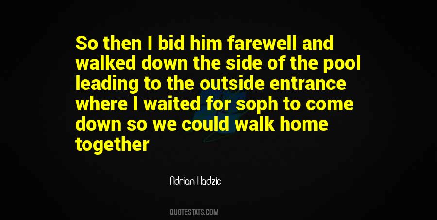 We Walk Together Quotes #1192083