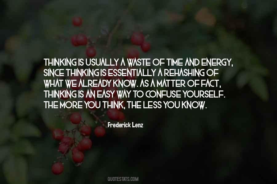 Waste Of Energy Quotes #1530348