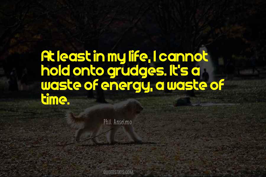 Waste Of Energy Quotes #914687