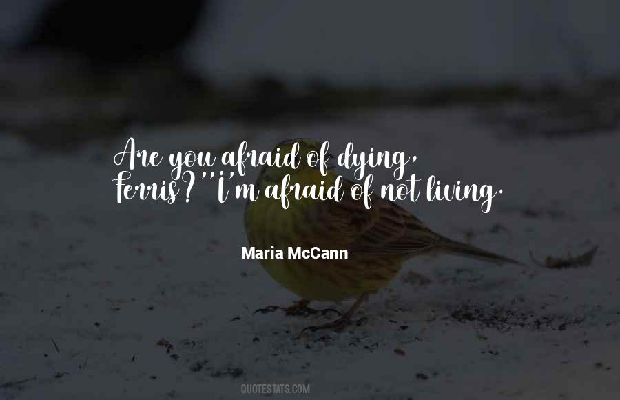 Afraid Of Dying Quotes #1286205