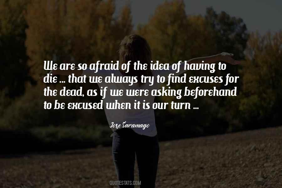 Afraid Of Dying Quotes #249415