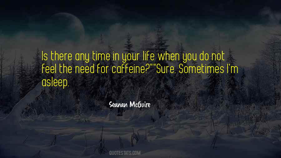 Caffeine In Coffee Quotes #1542723