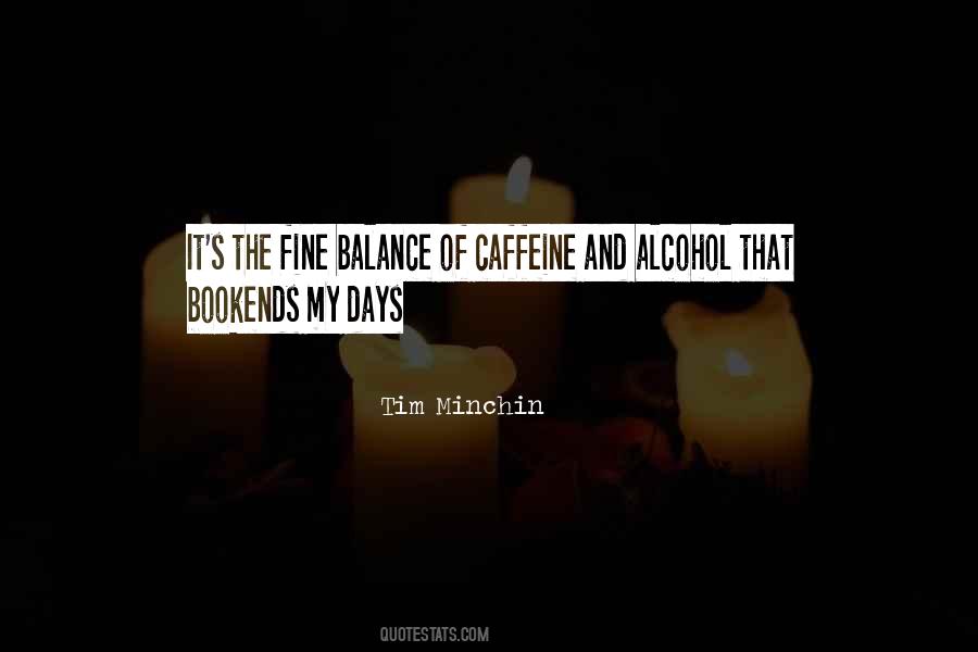 Caffeine In Coffee Quotes #1859806