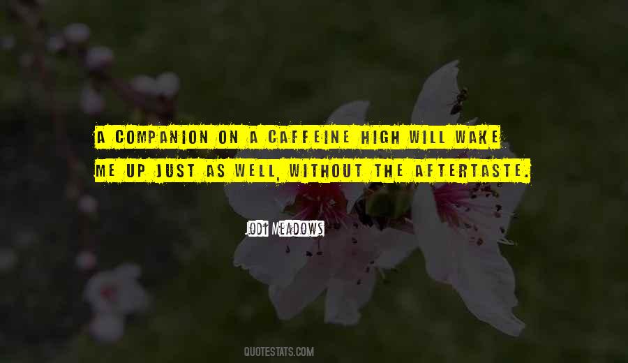 Caffeine In Coffee Quotes #305999