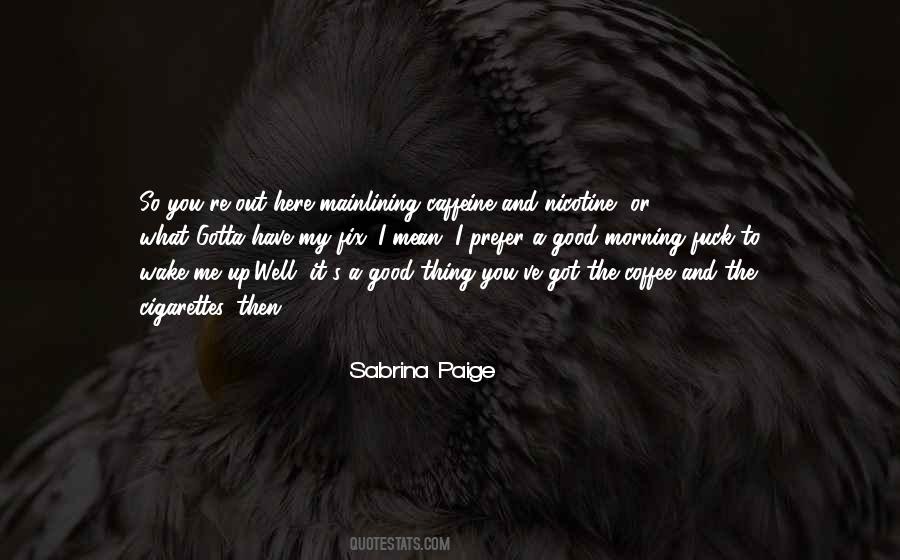 Caffeine In Coffee Quotes #589084