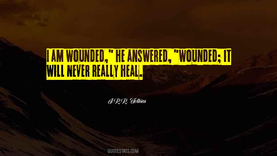 Some Scars Never Heal Quotes #1140357