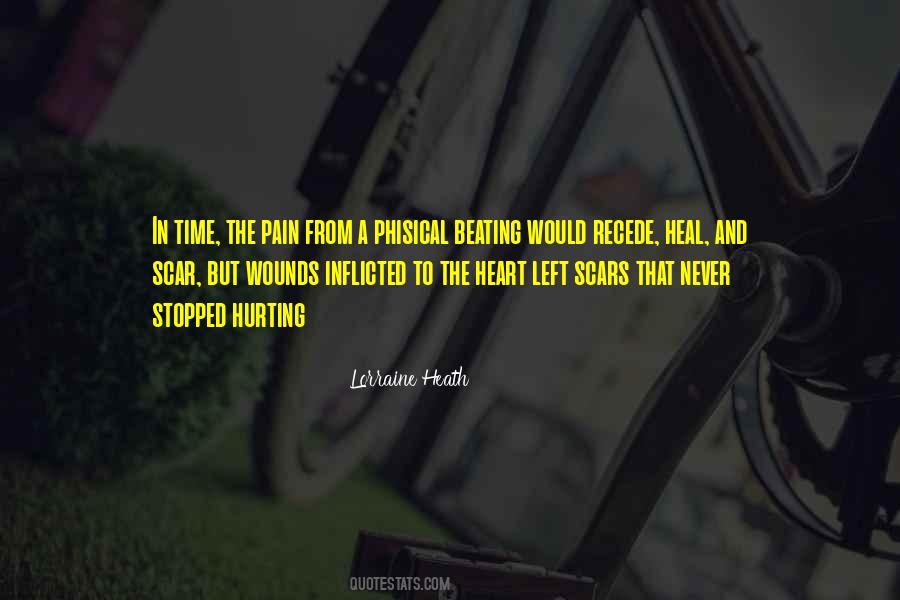 Some Scars Never Heal Quotes #650751