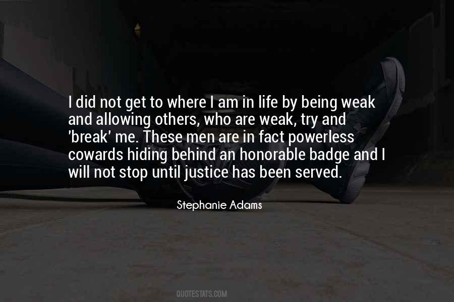I Am Justice Quotes #1742353