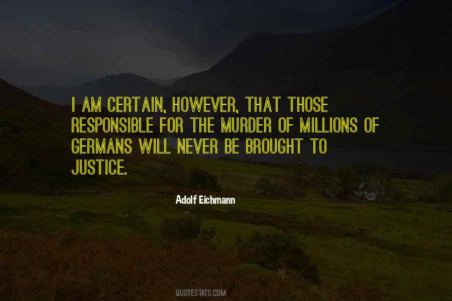 I Am Justice Quotes #291542