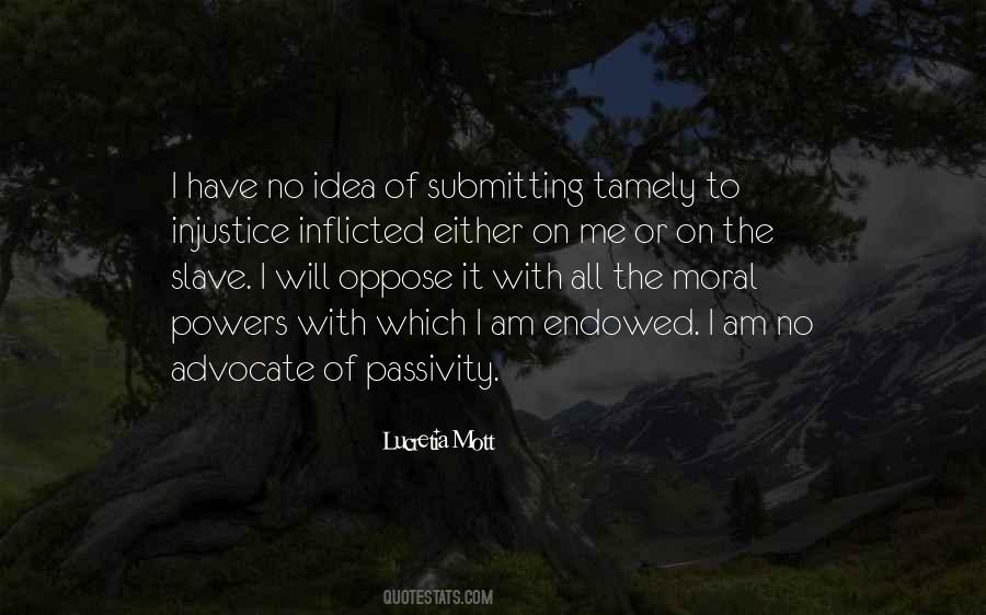 I Am Justice Quotes #704489