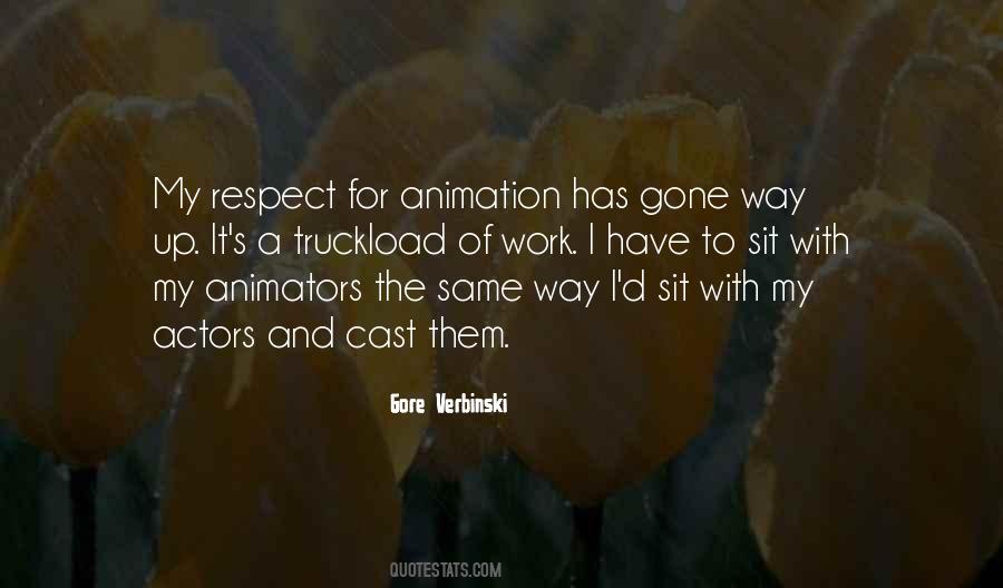 Respect The Work Quotes #161347