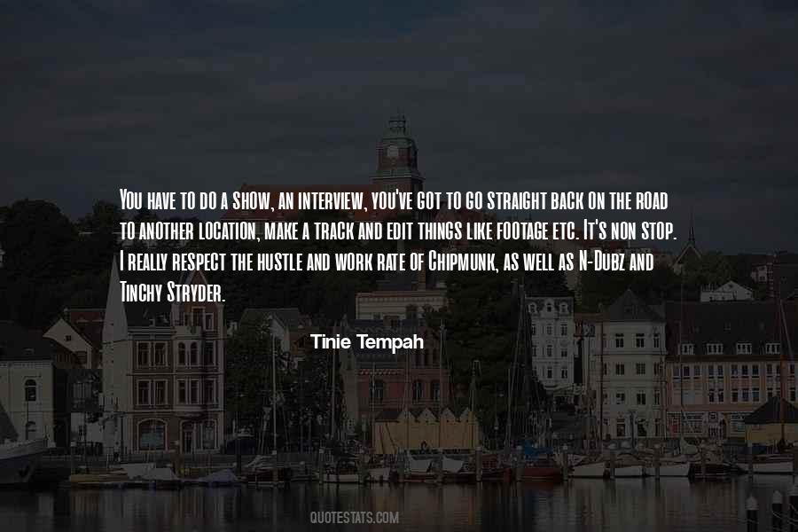 Respect The Work Quotes #899377