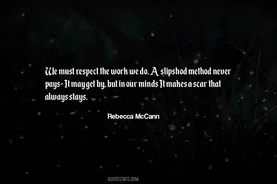 Respect The Work Quotes #964023