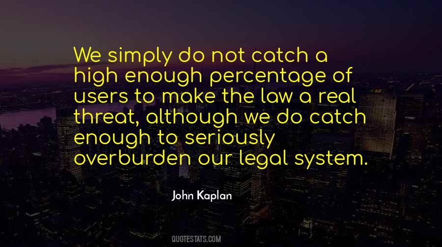 Quotes About The Legal System #1321805