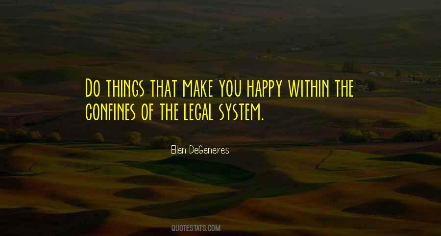 Quotes About The Legal System #1481511