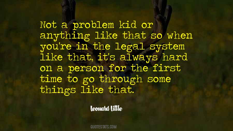 Quotes About The Legal System #1741181