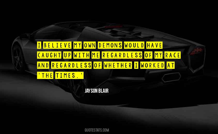 My Own Demons Quotes #1130700