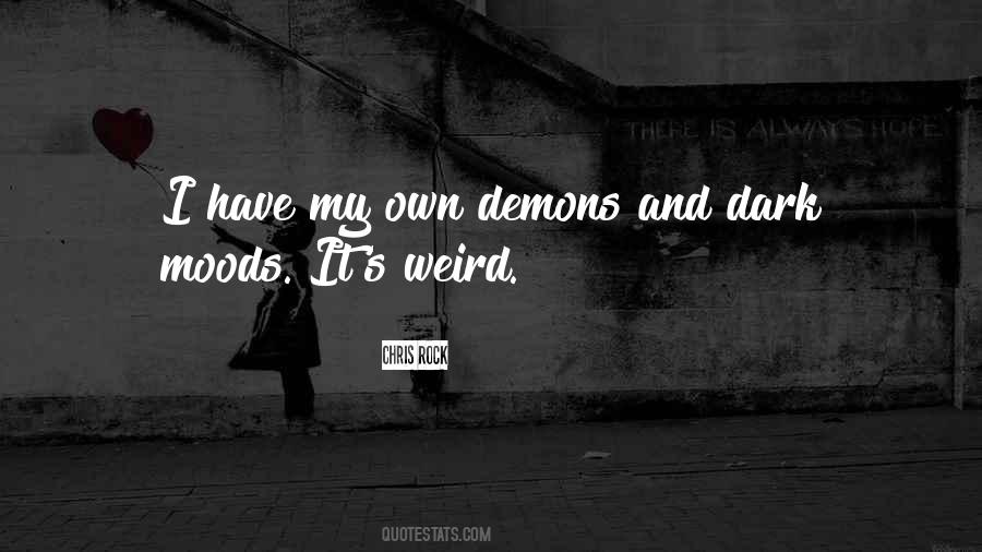 My Own Demons Quotes #242323