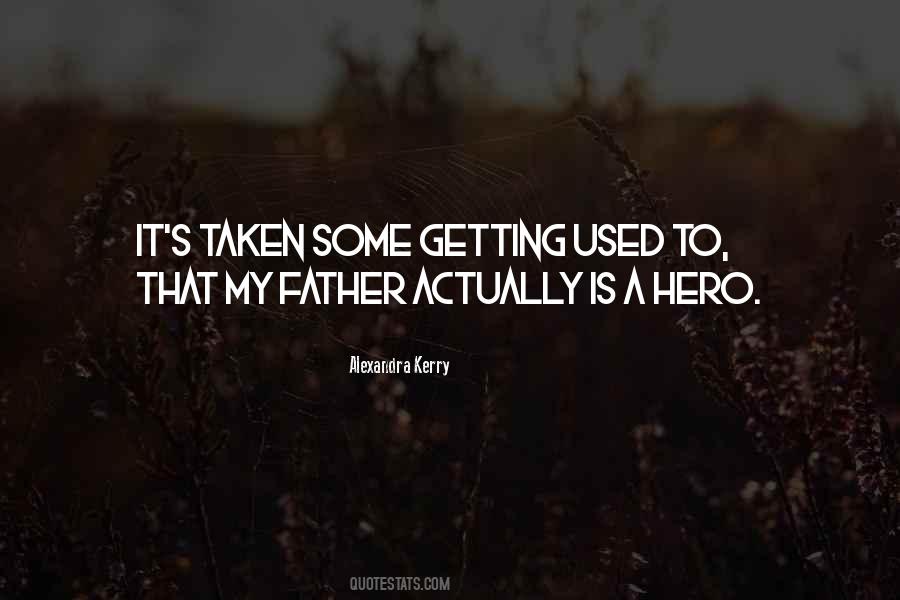 Father Hero Quotes #462140
