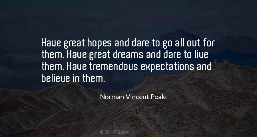 We Must Dare To Be Great Quotes #785785