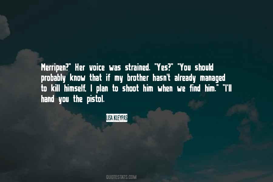 When You Find Him Quotes #567624