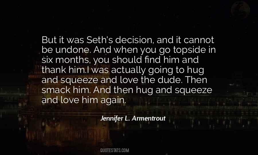 When You Find Him Quotes #581730