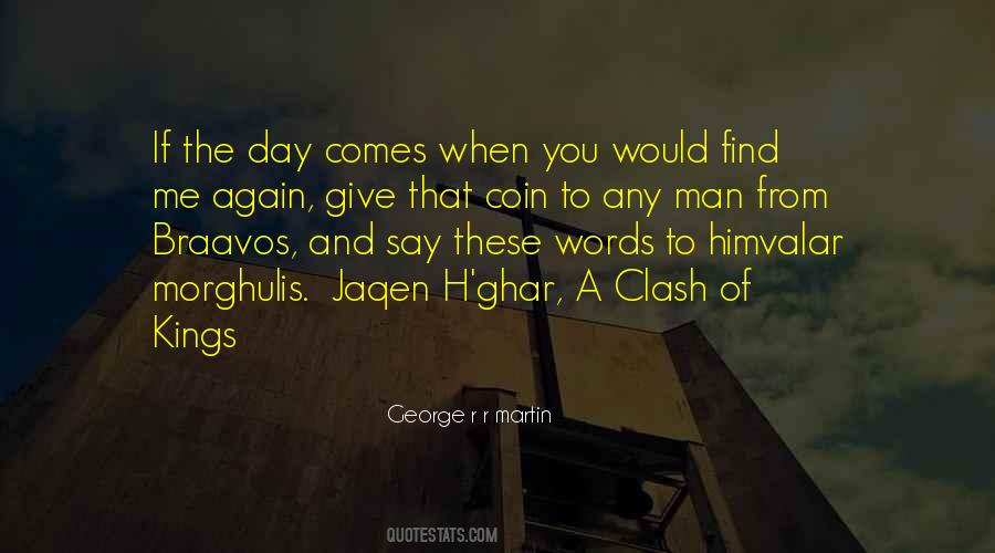 When You Find Him Quotes #65669