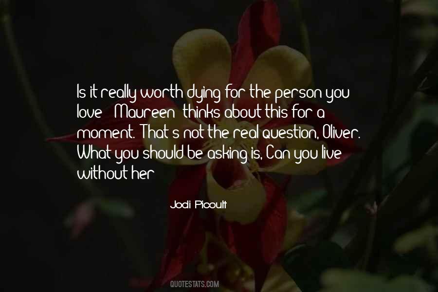 Quotes About Asking For Love #1649448