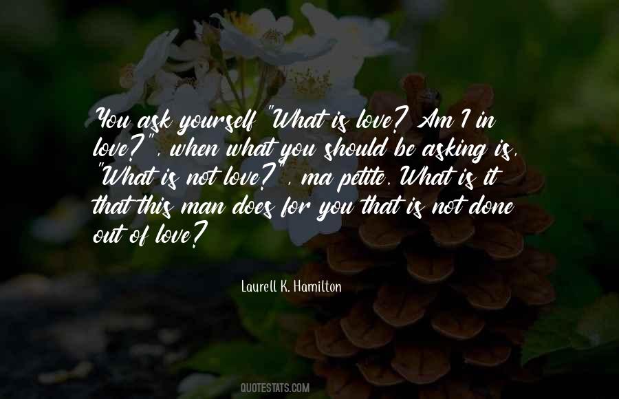 Quotes About Asking For Love #548992