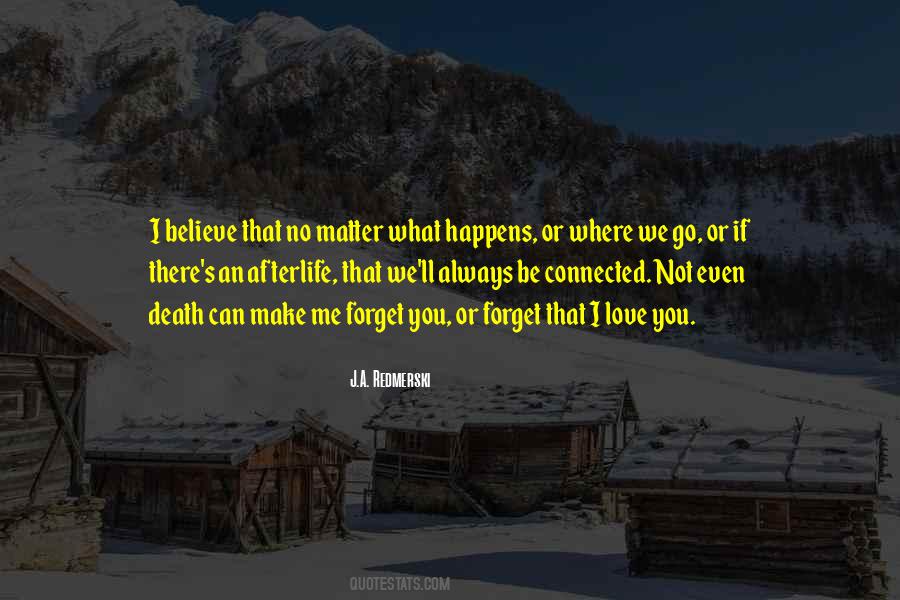 Always There No Matter What Quotes #1044479