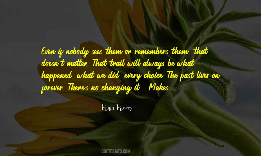 Always There No Matter What Quotes #1370545