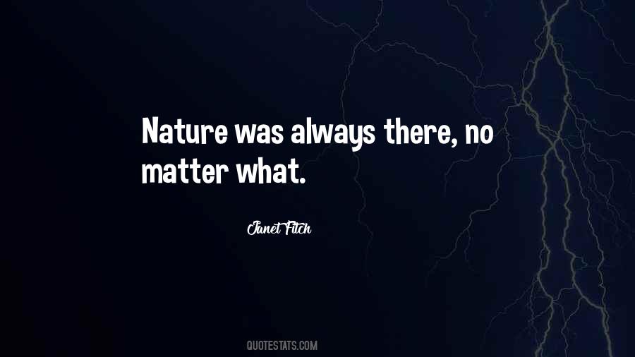 Always There No Matter What Quotes #788270