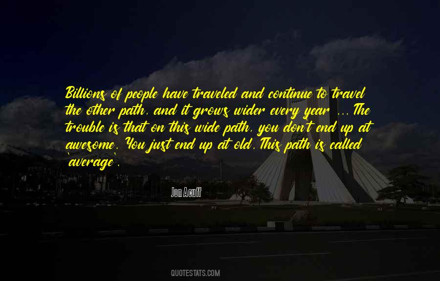 Just To End Up Quotes #106692