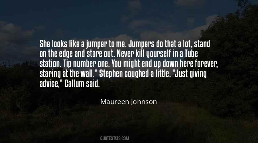 Just To End Up Quotes #150439