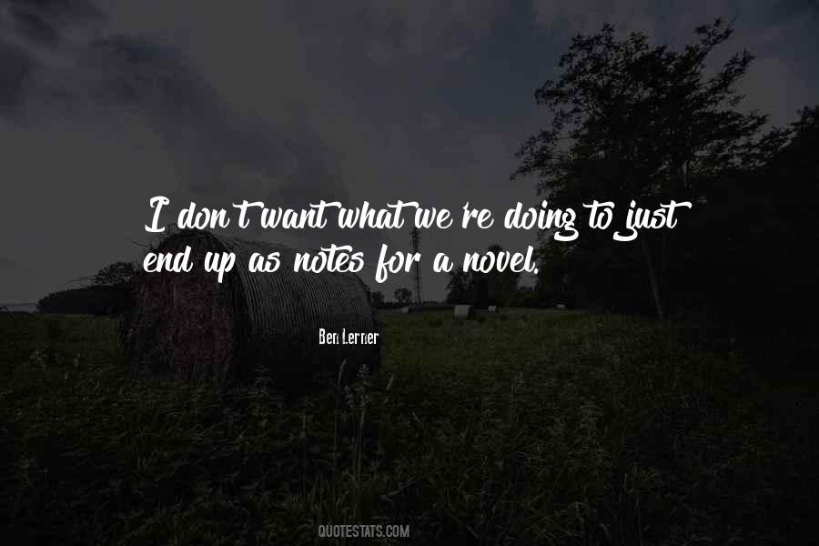 Just To End Up Quotes #216577