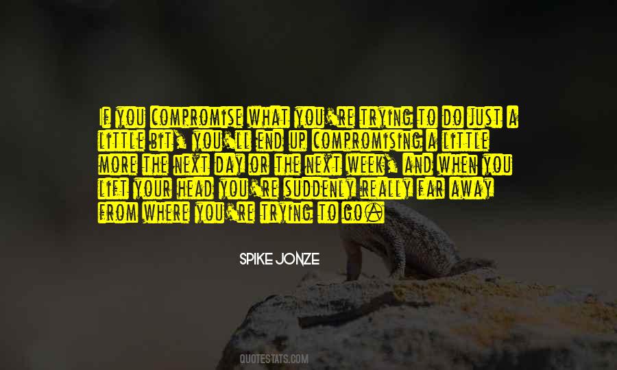 Just To End Up Quotes #254766