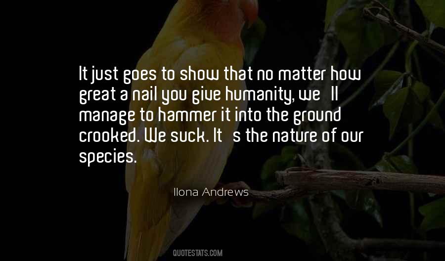 Show Humanity Quotes #1058725