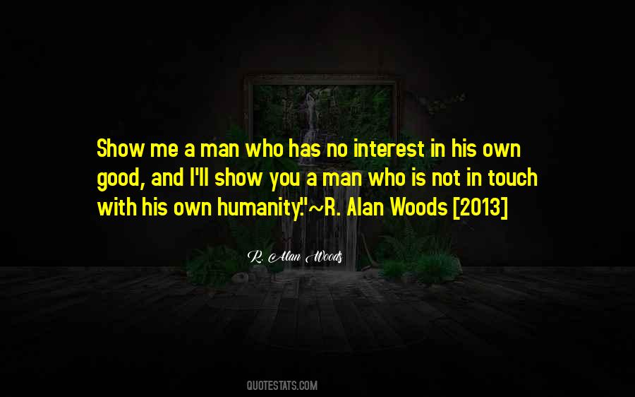 Show Humanity Quotes #1240136