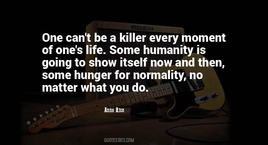 Show Humanity Quotes #433149