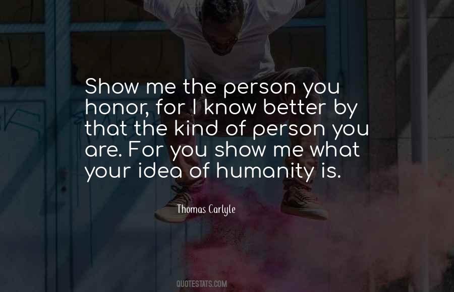 Show Humanity Quotes #557101