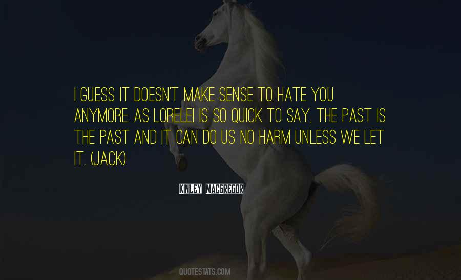 I Do Hate You Quotes #1854242