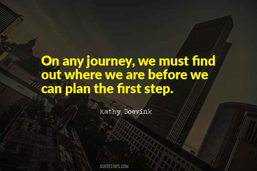 First Step Journey Quotes #1001781
