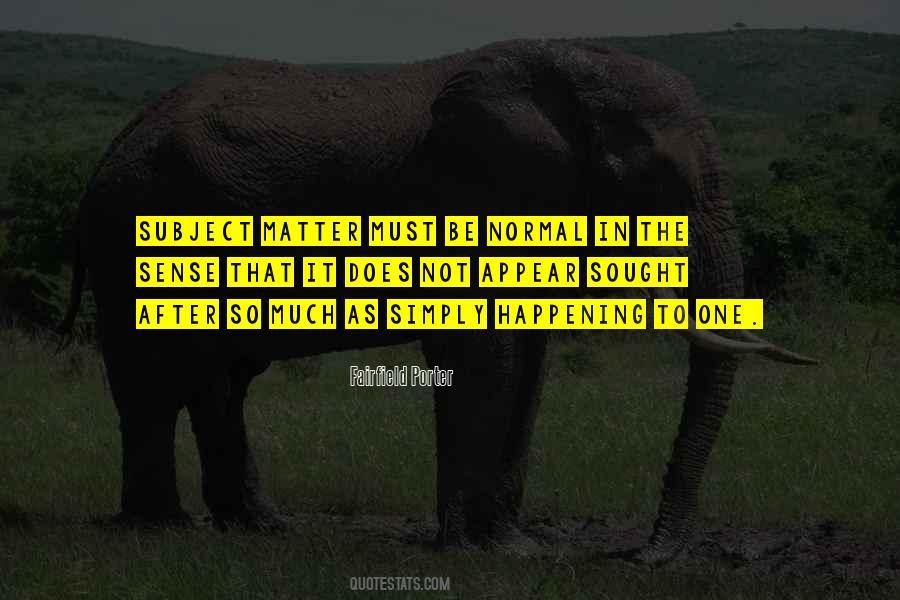 So Much Happening Quotes #1621451