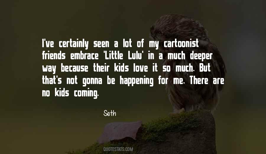 So Much Happening Quotes #423708