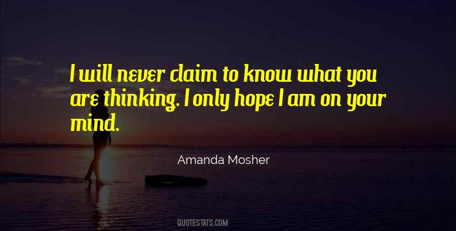 I Know What You Are Thinking Quotes #1298126