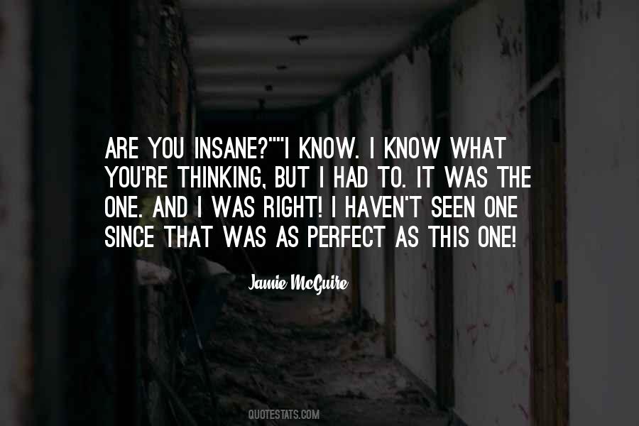 I Know What You Are Thinking Quotes #1416657