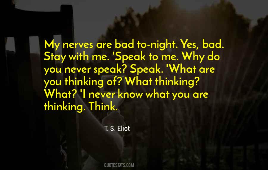 I Know What You Are Thinking Quotes #1484468